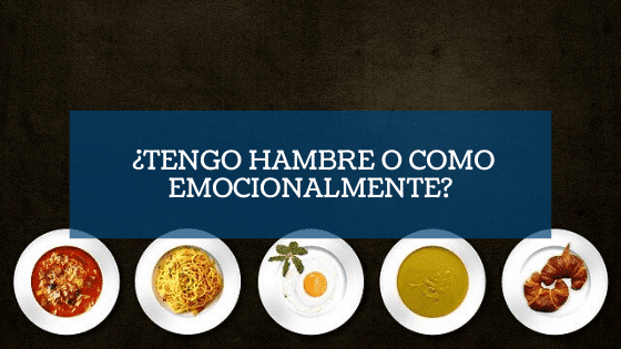 Destacada ¿Tengo hambre o como emocionalmente?