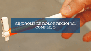 Destacada Síndrome de dolor regional complejo