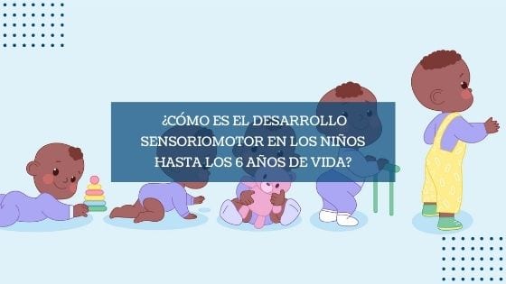 Imagen destacada desarrollo sensoriomotor