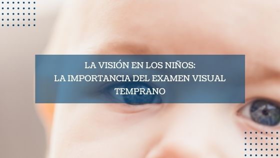 Imagen destacada la visión en niños examen visual