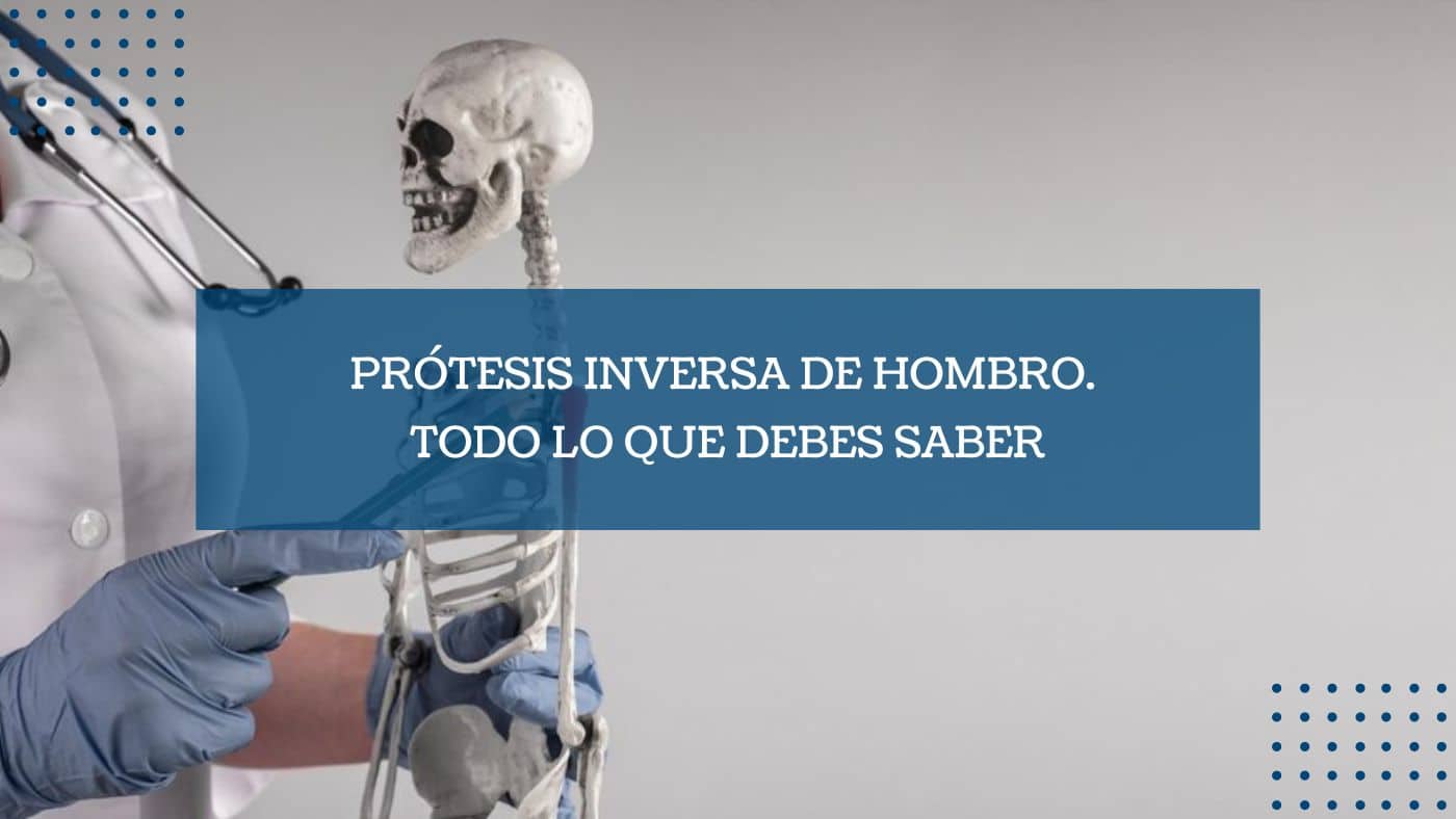 Imagen Destacada Prótesis inversa de hombro