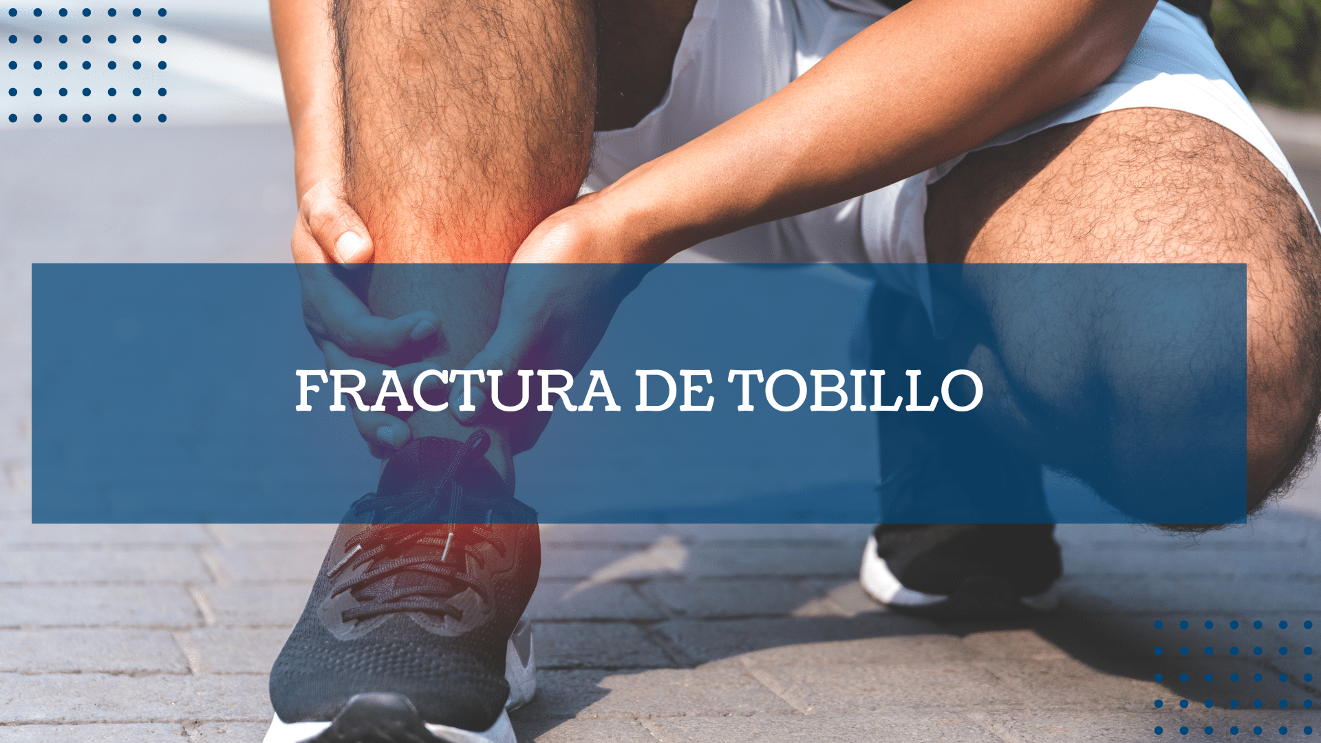 Fractura de tobillo